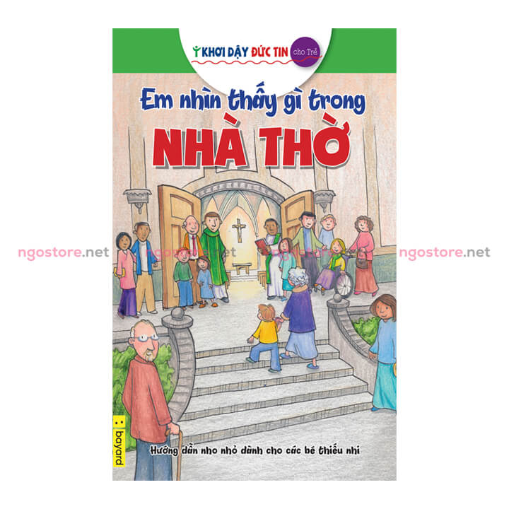 em nhìn thấy gì trong nhà thờ khơi dậy đức tin