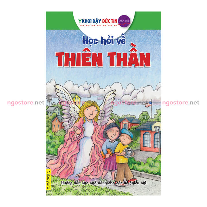 06-hoc-hoi-ve-thien-than-khoi-day-duc-tin học hỏi về thiên thần khơi dậy đức tin