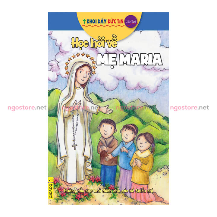 13-hoc-hoi-ve-me-maria-khoi-day-duc-tin học hỏi về mẹ maria khơi dậy đức tin
