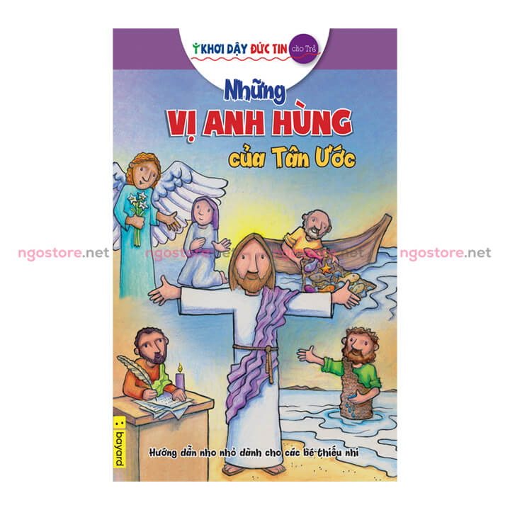 những vị anh hùng của tân ước khơi dậy đức tin